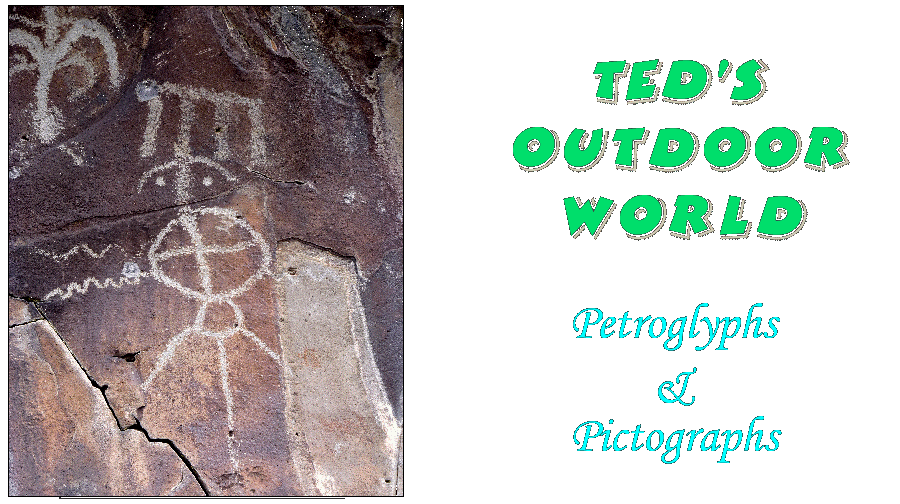 Ted's World of Petroglyphs and Pictographs