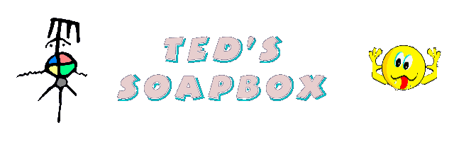Ted's Soapbox
